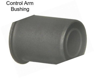 Control Arm Bushing