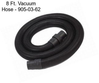 8 Ft. Vacuum Hose - 905-03-62