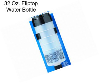 32 Oz. Fliptop Water Bottle