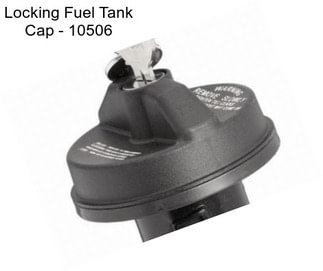 Locking Fuel Tank Cap - 10506