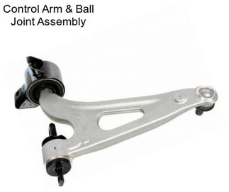 Control Arm & Ball Joint Assembly