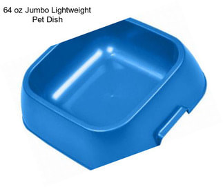 64 oz Jumbo Lightweight Pet Dish