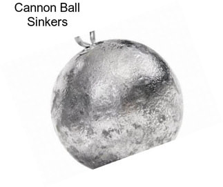 Cannon Ball Sinkers