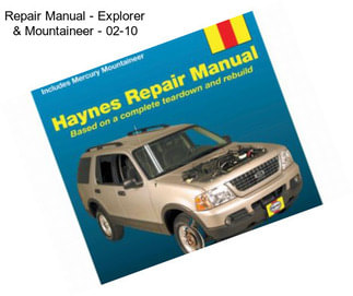 Repair Manual - Explorer & Mountaineer - 02-10
