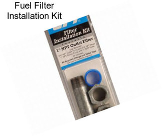 Fuel Filter Installation Kit