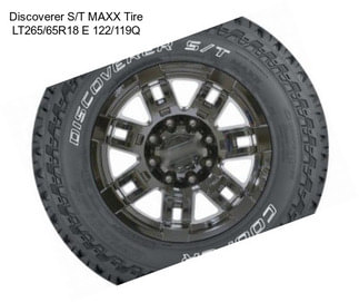 Discoverer S/T MAXX Tire LT265/65R18 E 122/119Q