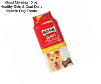 Good Morning 15 oz Healthy Skin & Coat Daily Vitamin Dog Treats
