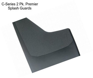 C-Series 2 Pk. Premier Splash Guards