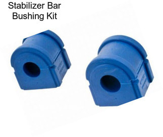 Stabilizer Bar Bushing Kit