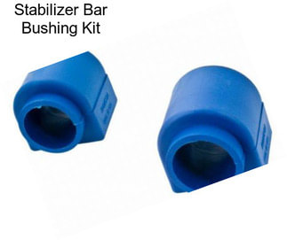 Stabilizer Bar Bushing Kit