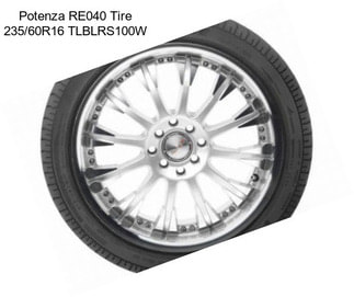 Potenza RE040 Tire 235/60R16 TLBLRS100W