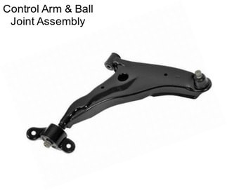 Control Arm & Ball Joint Assembly