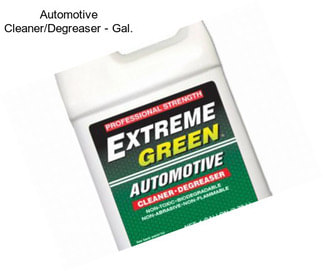 Automotive Cleaner/Degreaser - Gal.