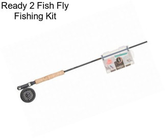 Ready 2 Fish Fly Fishing Kit