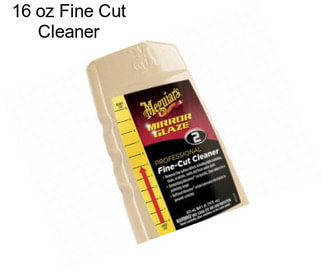 16 oz Fine Cut Cleaner