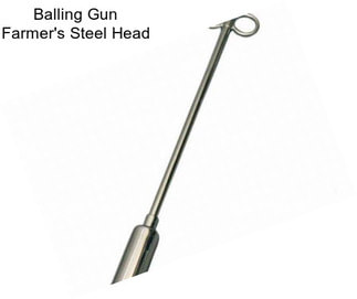 Balling Gun Farmer\'s Steel Head