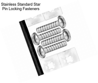 Stainless Standard Star Pin Locking Fasteners