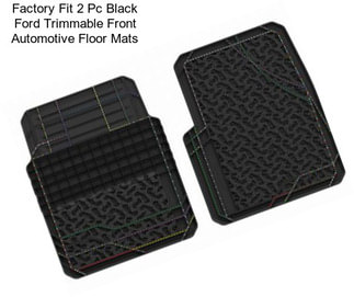 Factory Fit 2 Pc Black Ford Trimmable Front Automotive Floor Mats