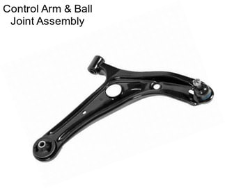 Control Arm & Ball Joint Assembly