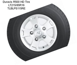 Duravis R500 HD Tire LT215/85R16 TLBLPS115RE