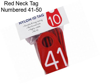 Red Neck Tag Numbered 41-50