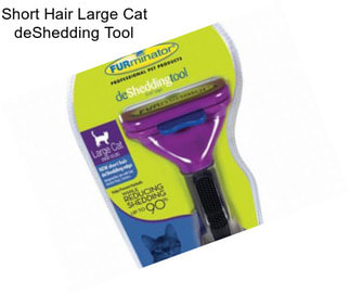 Short Hair Large Cat deShedding Tool