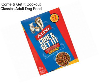 Come & Get It Cookout Classics Adult Dog Food