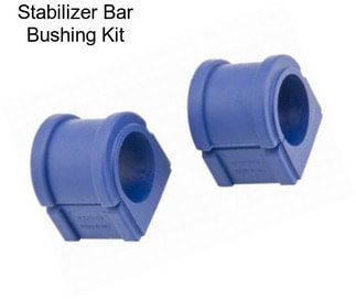 Stabilizer Bar Bushing Kit