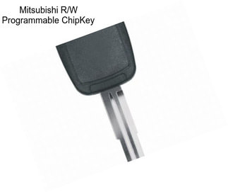 Mitsubishi R/W Programmable ChipKey