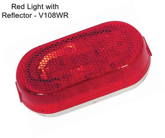 Red Light with Reflector - V108WR