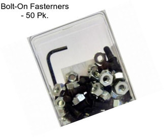Bolt-On Fasterners - 50 Pk.