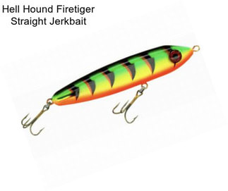 Hell Hound Firetiger Straight Jerkbait