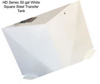 HD Series 50 gal White Square Steel Transfer Tank