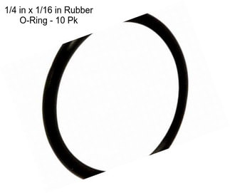 1/4 in x 1/16 in Rubber O-Ring - 10 Pk