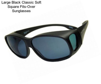 Large Black Classic Soft Square Fits-Over Sunglasses