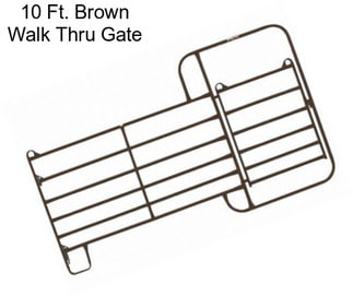 10 Ft. Brown Walk Thru Gate