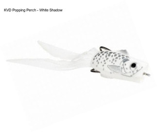 KVD Popping Perch - White Shadow