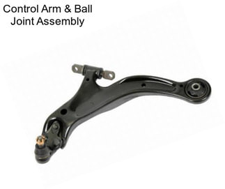 Control Arm & Ball Joint Assembly