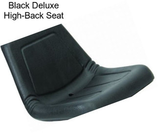 Black Deluxe High-Back Seat