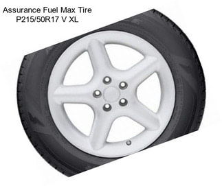 Assurance Fuel Max Tire P215/50R17 V XL