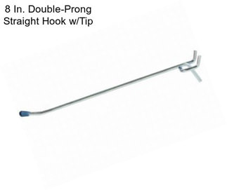 8 In. Double-Prong Straight Hook w/Tip