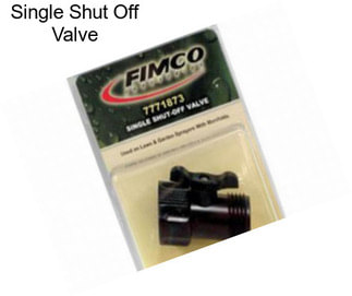 Single Shut Off Valve