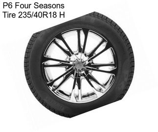 P6 Four Seasons Tire 235/40R18 H