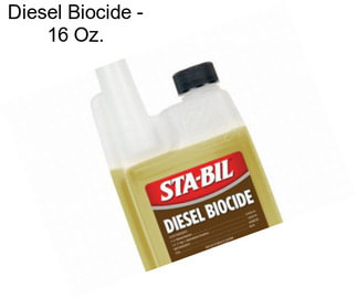 Diesel Biocide - 16 Oz.