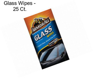 Glass Wipes - 25 Ct.