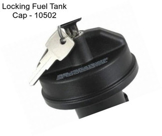 Locking Fuel Tank Cap - 10502