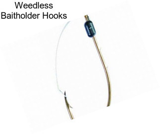 Weedless Baitholder Hooks