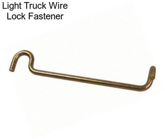 Light Truck Wire Lock Fastener