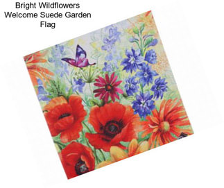 Bright Wildflowers Welcome Suede Garden Flag