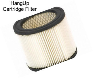 HangUp Cartridge Filter